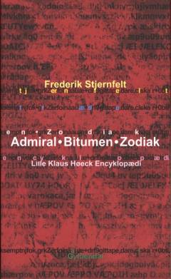 Admiral, bitumen, Zodiak : lille Klaus Høeck encyklopædi