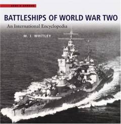 Battleships of World War Two : an international encyclopedia