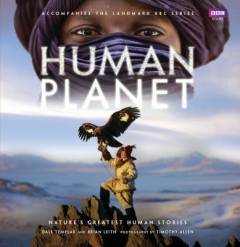 Human planet : nature's greatest human stories
