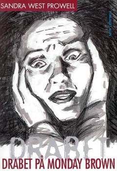Drabet på Monday Brown