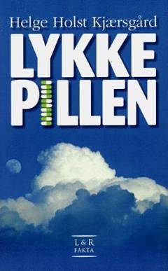 Lykkepillen : lys for enden af tunnelen