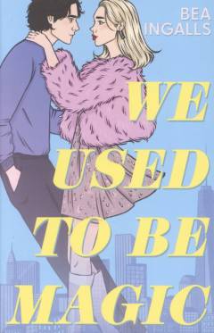 We used to be magic