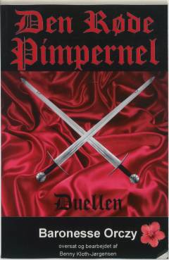 Den Røde Pimpernel : en roman. Bind 2 : Duellen