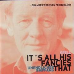 It's all his fancies that : chamber works