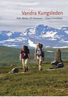 Vandra Kungsleden från Abisko till Hemavan