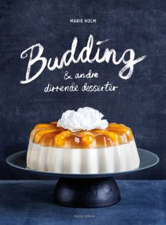Budding & andre dirrende desserter