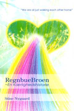 Regnbuebroen - en kærlighedshistorie