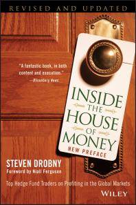 Inside the house of money : top hedge fund traders on profiting in the global markets