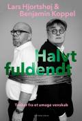 Halvt fuldendt - tanker fra et umage venskab