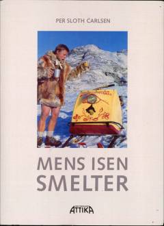 Mens isen smelter