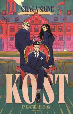 Kost : en kostskoleroman