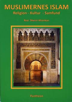 Muslimernes islam : religion, kultur, samfund