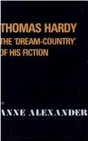Thomas Hardy : The 'dream-country' of his fiction