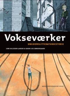 Vokseværker. Ungdomslitteraturhistorie