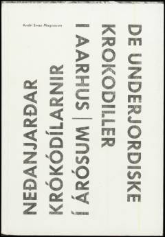 De underjordiske krokodiller i Aarhus