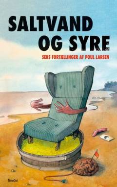 Saltvand og syre : seks fortællinger