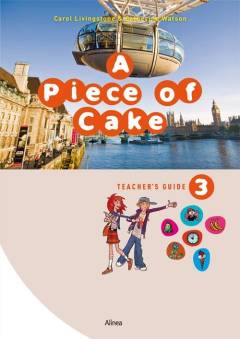 A piece of cake 3. Teacher's guide