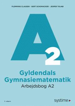 Gyldendals gymnasiematematik : grundbog A -- Arbejdsbog. Bind 2