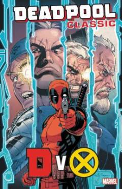 Deadpool classic. Vol. 21 : DVX