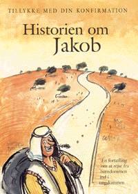 Historien om Jakob : en fortælling om at rejse fra barndommen ind i ungdommen