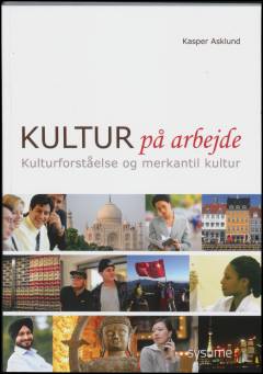 Kultur på arbejde : kulturforståelse og merkantil kultur