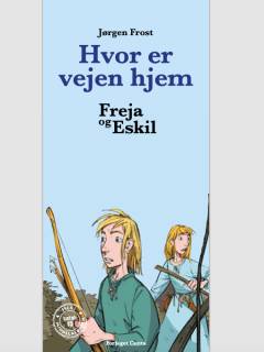 Freja og Eskil. Hvor er vejen hjem