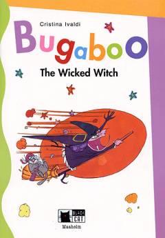 Bugaboo : the wicked witch