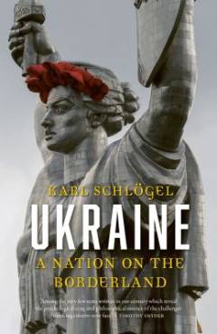 Ukraine : a nation on the borderland