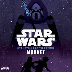 Star wars - eventyr i det vilde rum - mørket