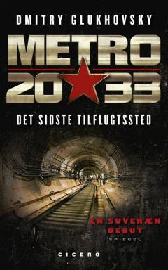 Metro 2033 : det sidste tilflugtssted