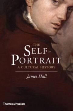 The self-portrait : a cultural history