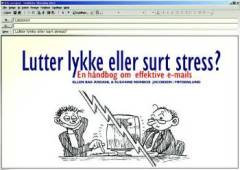 Lutter lykke eller surt stress? : en håndbog om effektive e-mails