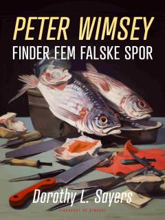 Peter Wimsey finder fem falske spor : kriminalroman