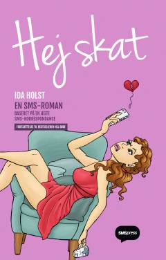 Hej skat : en SMS-roman : baseret på en ægte SMS-korrespondance