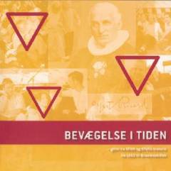 Bevægelse i tiden : glimt fra KFUM og KFUKs historie fra 1960 til årtusindskiftet