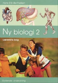 Ny biologi 2 : mennesket - sundhed og sex : grundbog -- Lærerens bog
