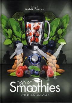 High on smoothies