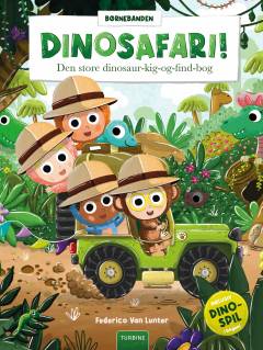 Dinosafari! : den store dinosaur-kig-og-find-bog