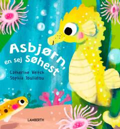 Asbjørn, en sej søhest