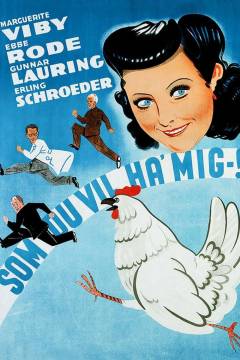 Som du vil ha' mig -!