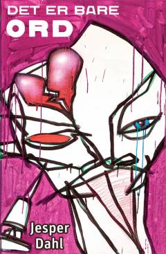 Det er bare ord : tekstsamling