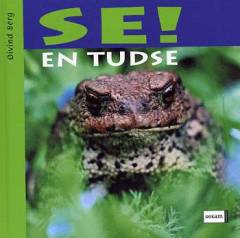 Se! En tudse