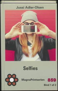 Selfies : krimithriller. Bind 1 (Stor skrift)