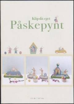 Klip dit eget påskepynt