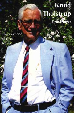 Erindringer : erhvervsmand, politiker, debattør
