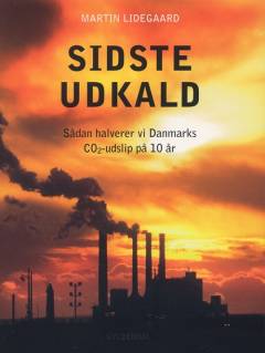 Sidste udkald : sådan halverer vi Danmarks CO₂-udslip på 10 år