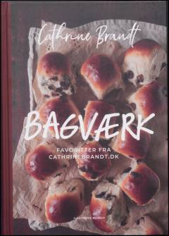 Bagværk : favoritter fra cathrinebrandt.dk