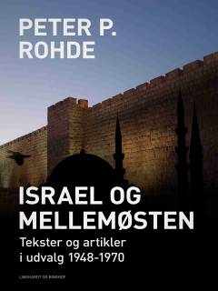 Israel og Mellemøsten : tekster og artikler i udvalg 1948-1970