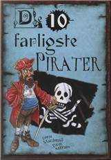 Pirater - du helst ikke vil møde!