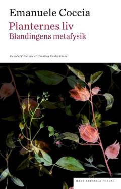 Planternes liv : blandingens metafysik